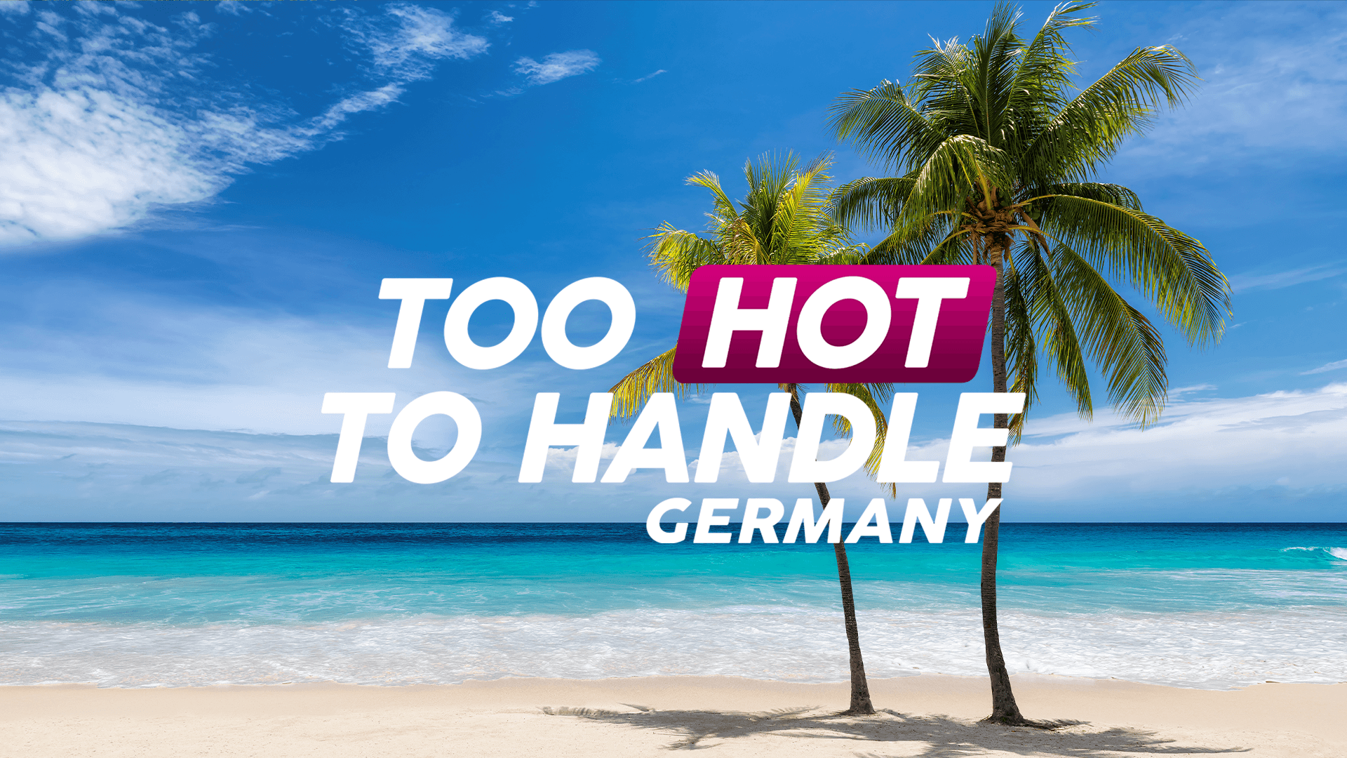 Too Hot To Handle: Germany banner